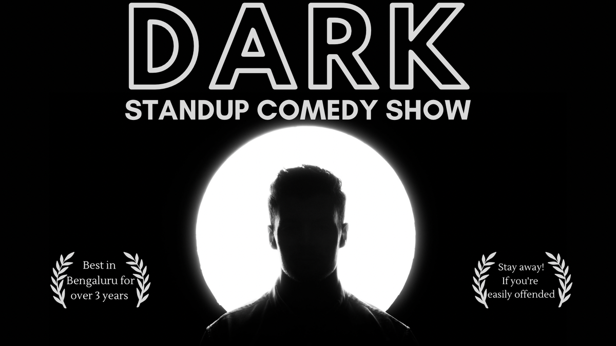 Dark Stand-Up Comedy Show | Event in Bangalore | AllEvents