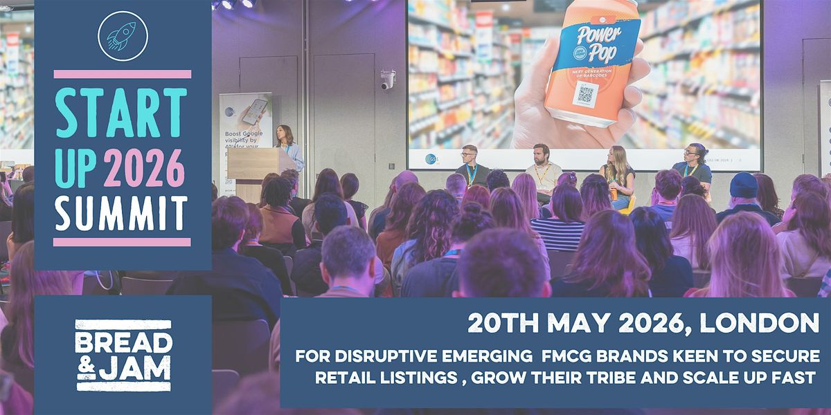 The Startup Summit by Bread & Jam, 20 May | Event in London | AllEvents