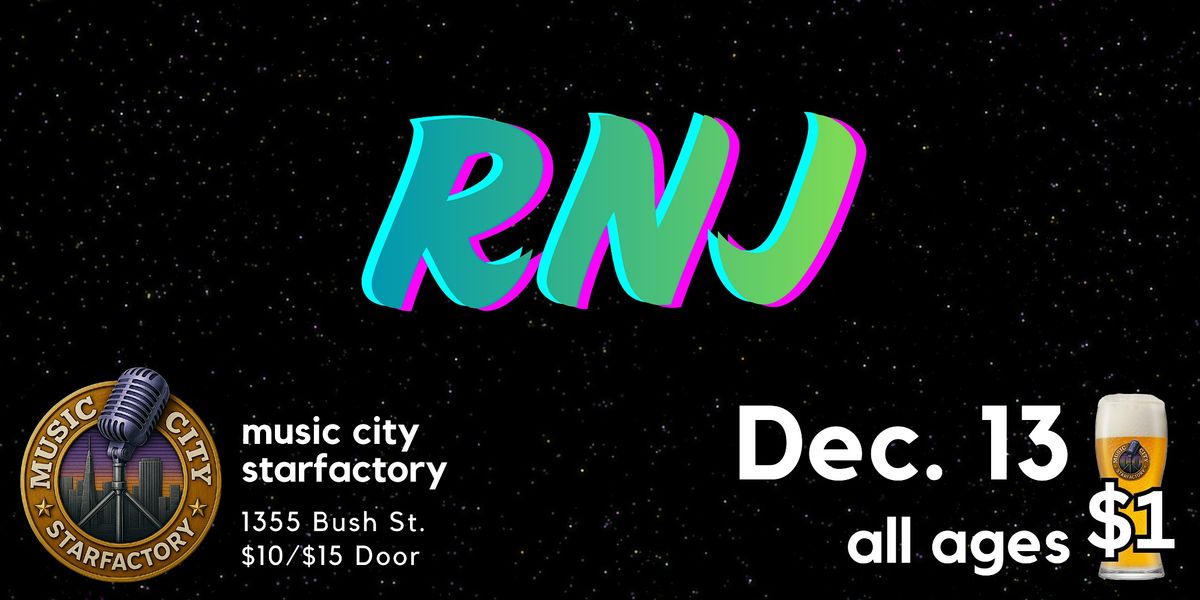 RNJ - Live at Music City Starfactory, 13 December | Event in San Francisco | AllEvents