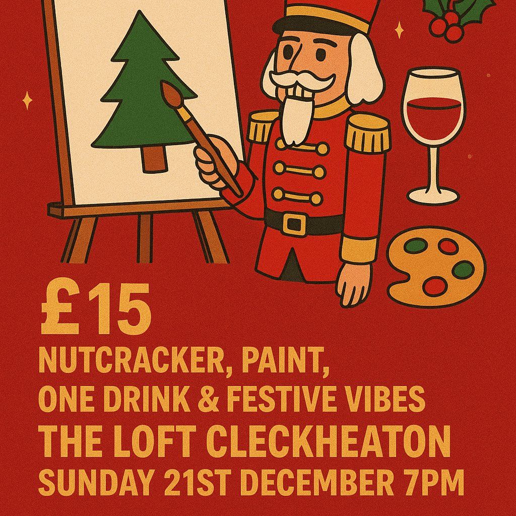 Nutcracker paint and sip, 21 December | Event in Bradford | AllEvents