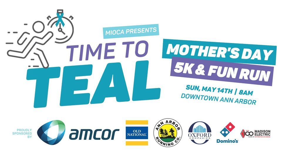 MIOCAs 2023 Mothers Day Time to Teal 5k & Fun Run, Ann Arbor Michigian, May 14 2023 AllEvents.in