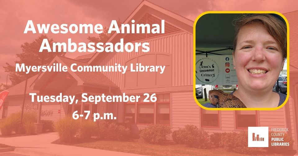 Awesome Animal Ambassadors, Myersville Community Library, 26 September