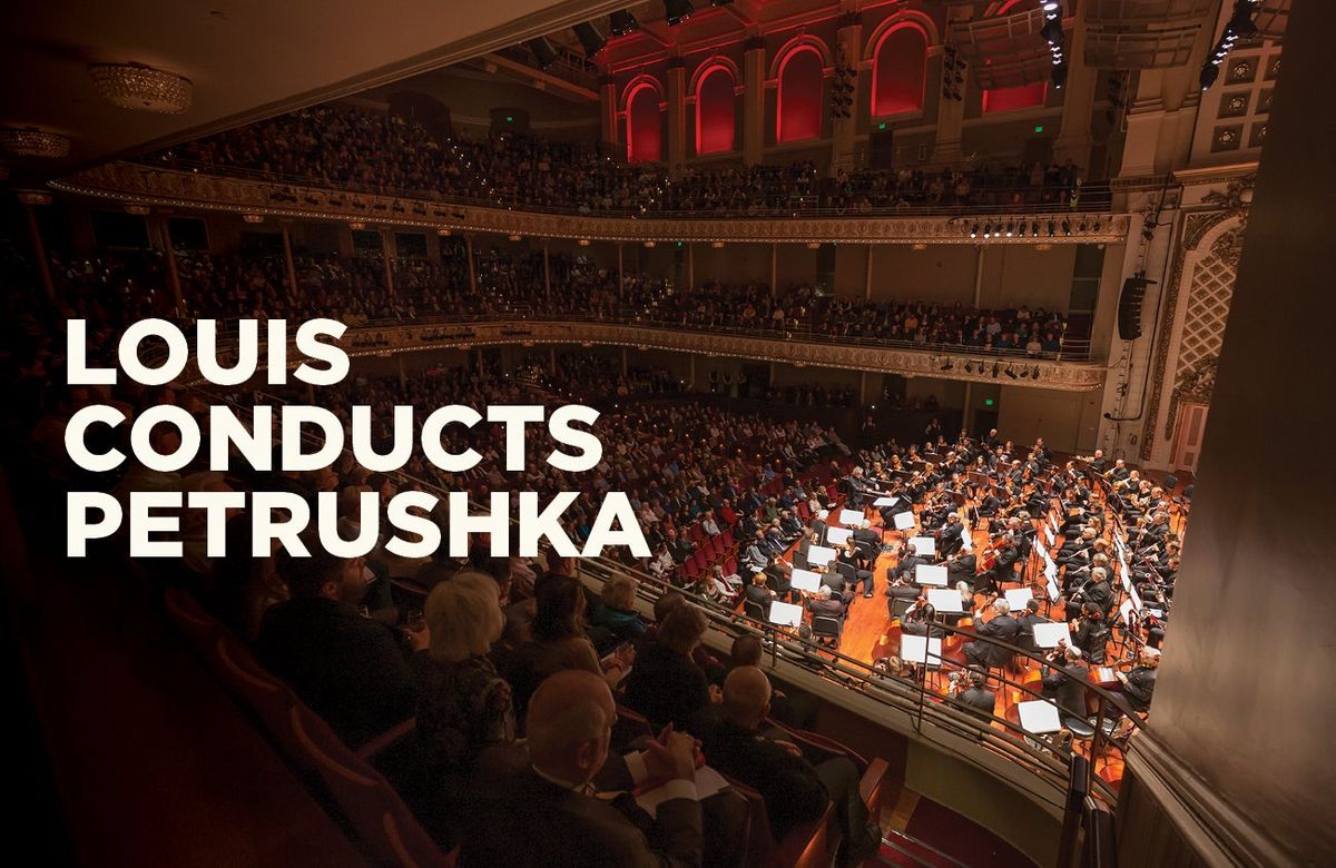 Cincinnati Symphony Orchestra - Louis Conducts Petrushka at Cincinnati Music Hall, 21 November | Event in Cincinnati