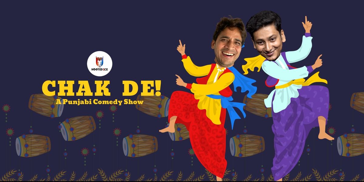 Chak De! A Punjabi Comedy Show, 29 November | Event in Mumbai | AllEvents