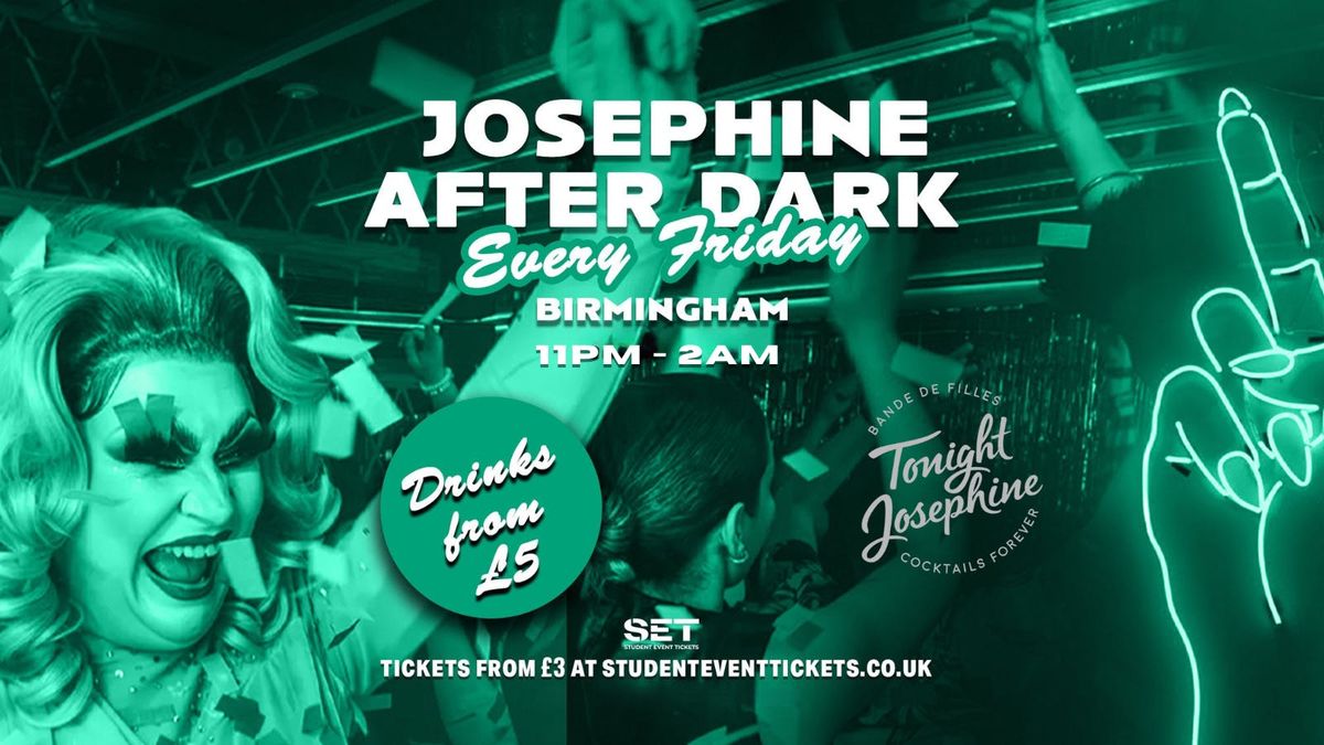 JOSEPHINE AFTER DARK @ TONIGHT JOSEPHINE BIRMINGHAM – FRIDAY 26TH SEPTEMBER, 26 September | Event in Birmingham