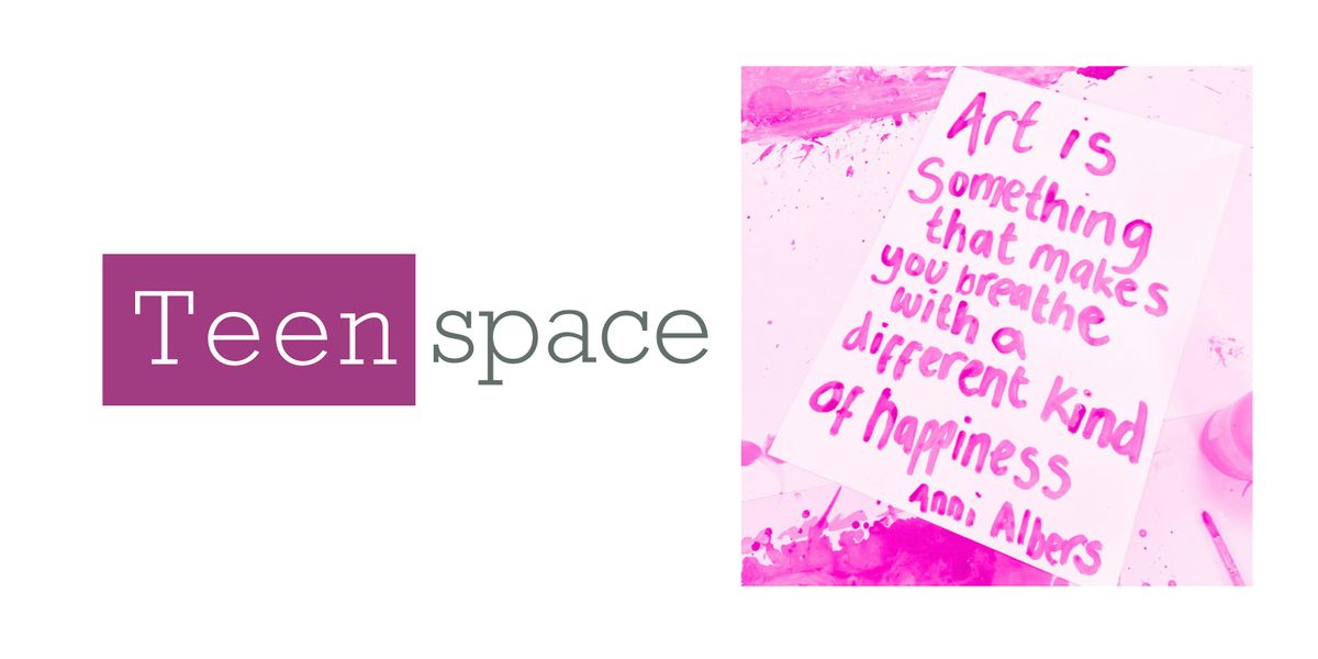 Teen Art Space