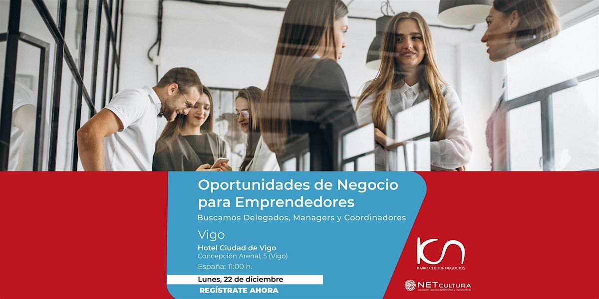 Oportunidades de Negocios para Emprendedores en Vigo - 22 de diciembre, 22 December | Event in Vigo | AllEvents