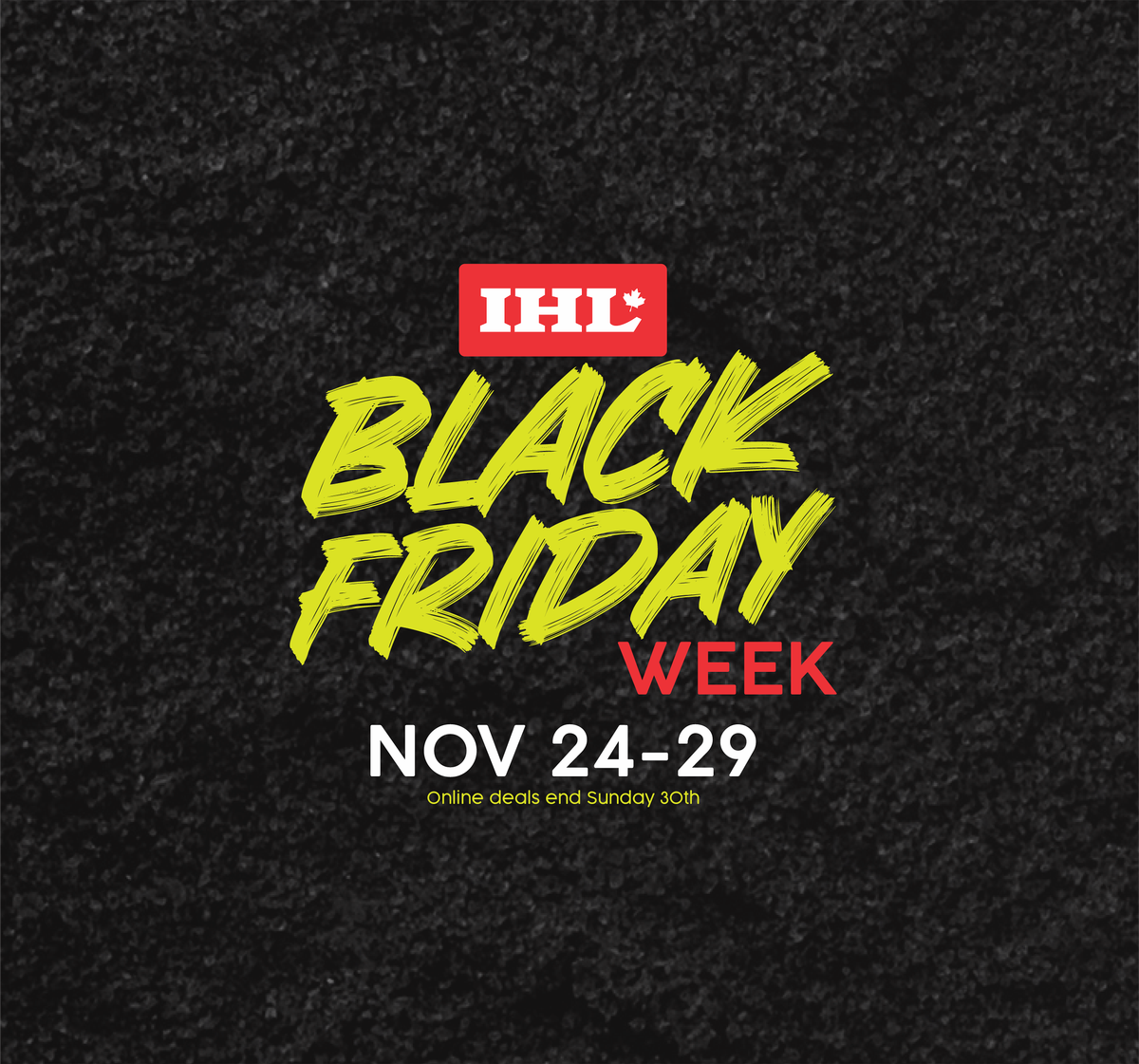 IHL BLACK FRIDAY | Event in Vaughan | AllEvents