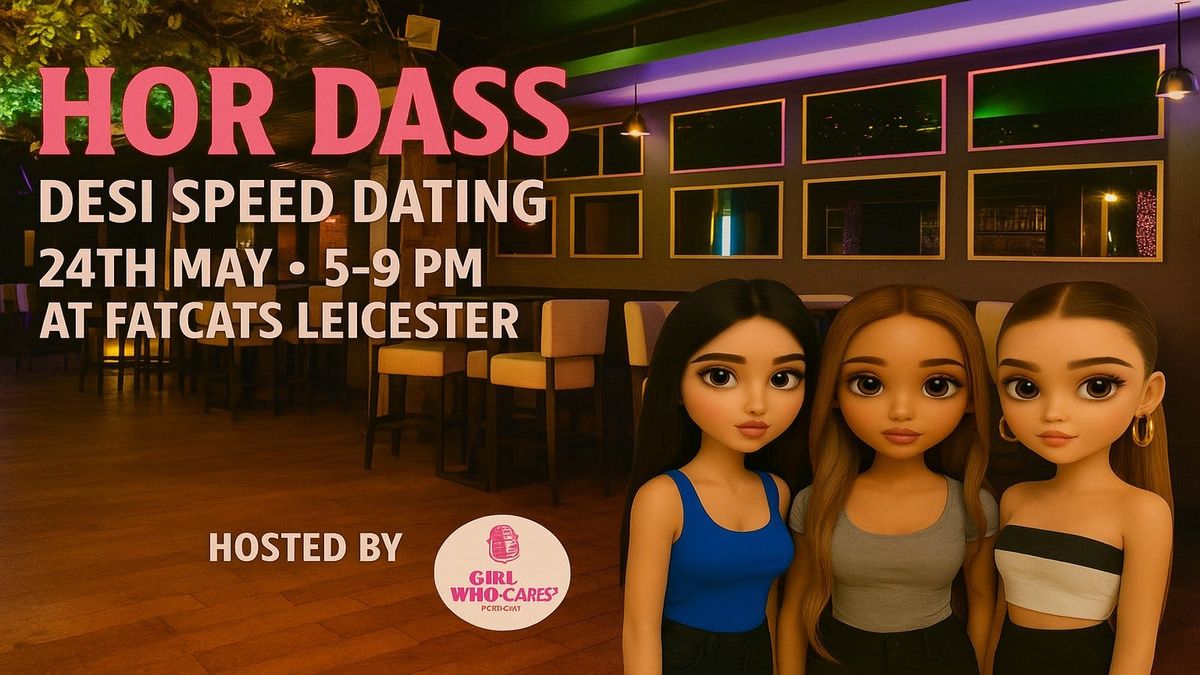 DESI SPEED DATING NIGHT - hosted by GWC , 24 May | Event in Leicester | AllEvents