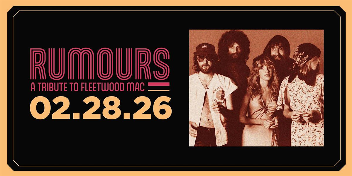Rumours  a tribute to Fleetwood Mac, 28 February | Event in avon | AllEvents