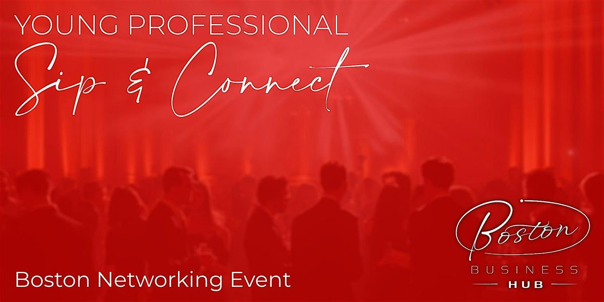 Young Professional Sip & Connect, 15 December | Event in Boston | AllEvents