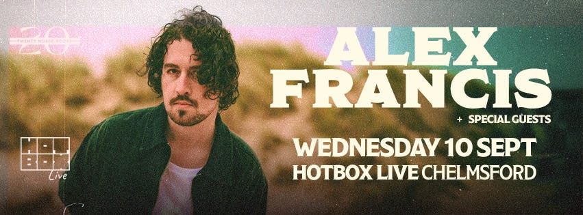 Alex Francis - Chelmsford, 10 September | Event in Chelmsford | AllEvents