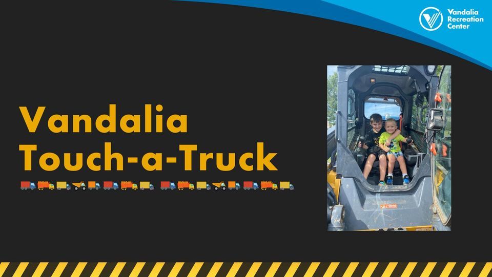Vandalia TouchaTruck, Vandalia Recreation Center, Trotwood, September