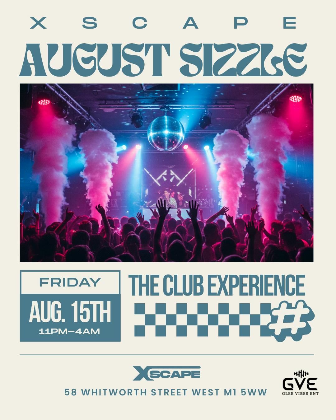AUGUST SIZZLE: The club experience , 15 August | Event in Manchester | AllEvents