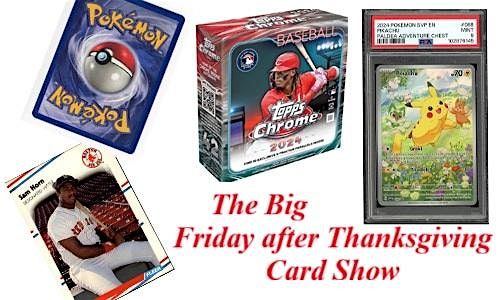 The Bigger Friday after Thanksgiving Card Show | Event in Mansfield | AllEvents