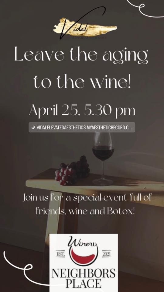 Ladies Night!! Leave the Aging to Wine…, Neighbors Place Winery, Bonham