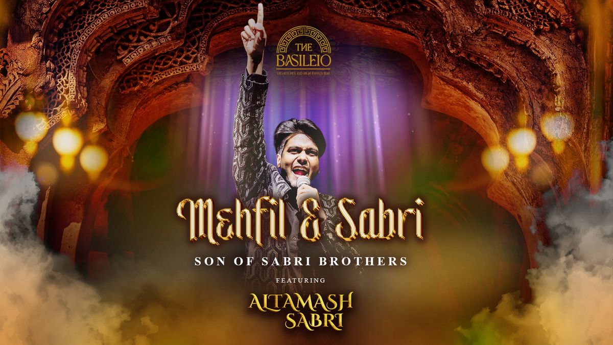 Mehfil-E-Sabri With Altamash Sabri At The Basileio, 13 December | Event in Thane | AllEvents