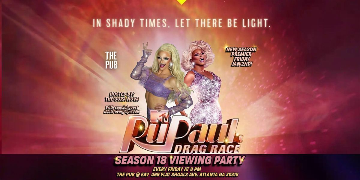 RuPaul's Drag Race Season 18 Viewing Party in Atlanta – January 2, 2026 ...