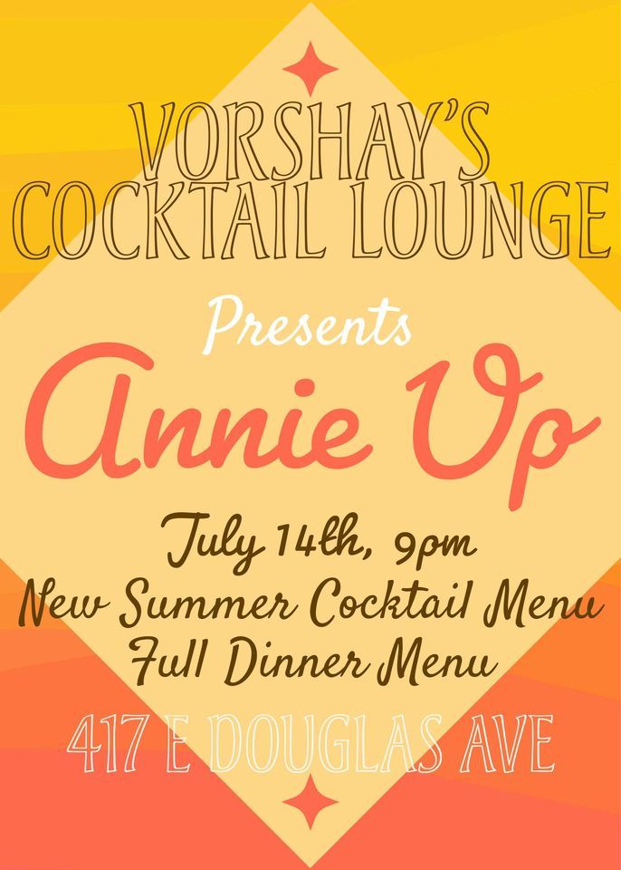 Annie Up LIVE Vorshays, Vorshay’s Cocktail Lounge, Wichita, 14 July