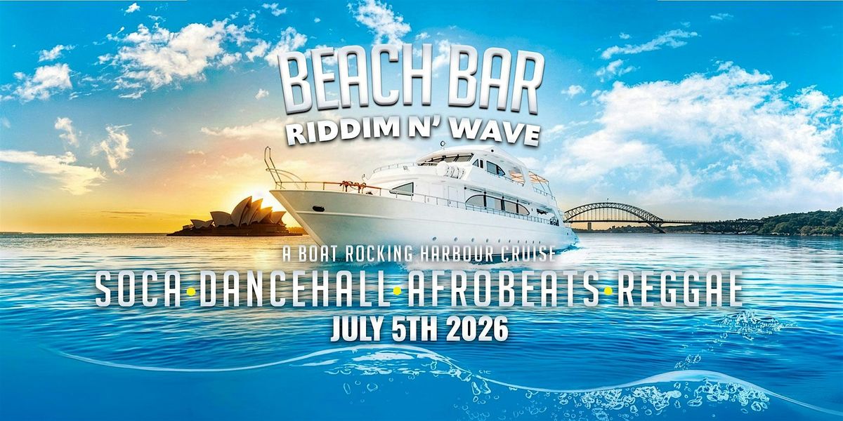 Beach Bar Riddim N Wave – The Winter Escape on Sydney Harbour, Le Bleu ...