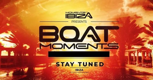 Moments Of Ibiza Presents Boat Moments 2021 Ibiza Spain March 1 2022 Allevents In Ibiza 2022 Calendar