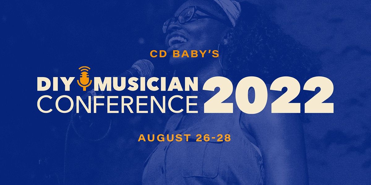 Cd Babys Diy Musician Conference 2022 Hilton Austin August 26 To August 28 Allevents In Austin Labor Day Weekend 2022