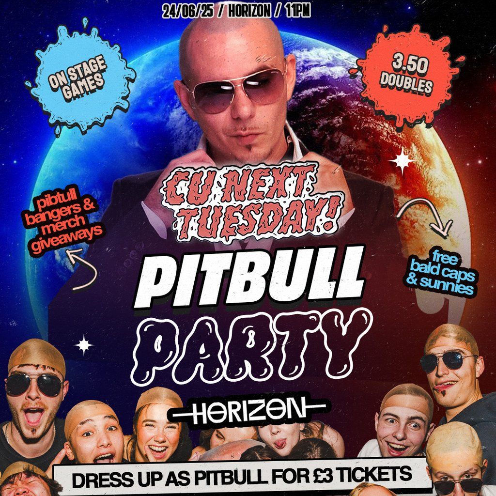 CU NEXT TUESDAY | PITBULL Party | 24/06/25, 24 June | Event in Brighton | AllEvents