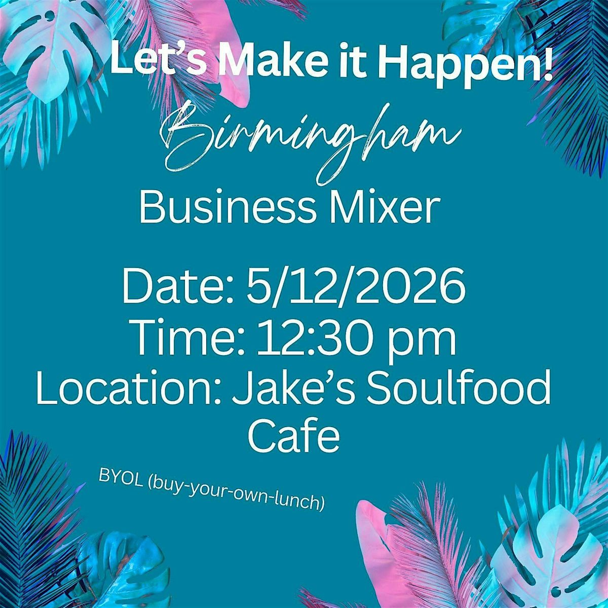 Let's Make It Happen! Birmingham Business Mixer, 12 May | Event in Hoover | AllEvents