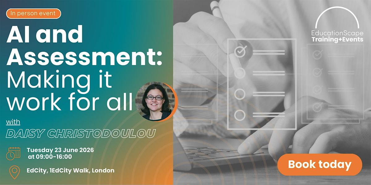 AI and Assessment:  Making it work for all, 23 June | Event in London | AllEvents