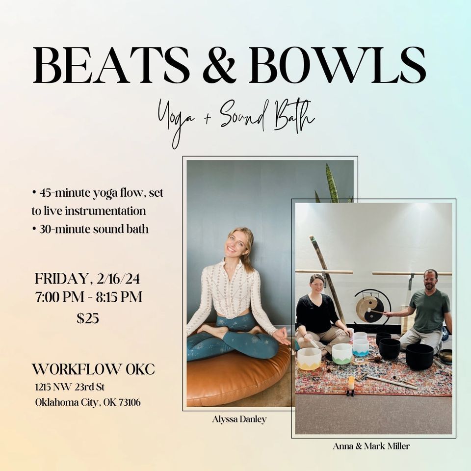 Beats & Bowls - Yoga + Sound Bath, Workflow OKC, Oklahoma City, 16 ...