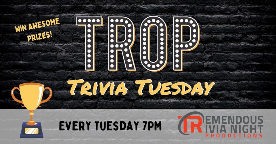 Tuesday Night Trivia At The Trop 7pm Every Tuesday The Trop Bar tuesday-night-trivia-at-the-trop-7pm-every-tuesday-the-trop-bar