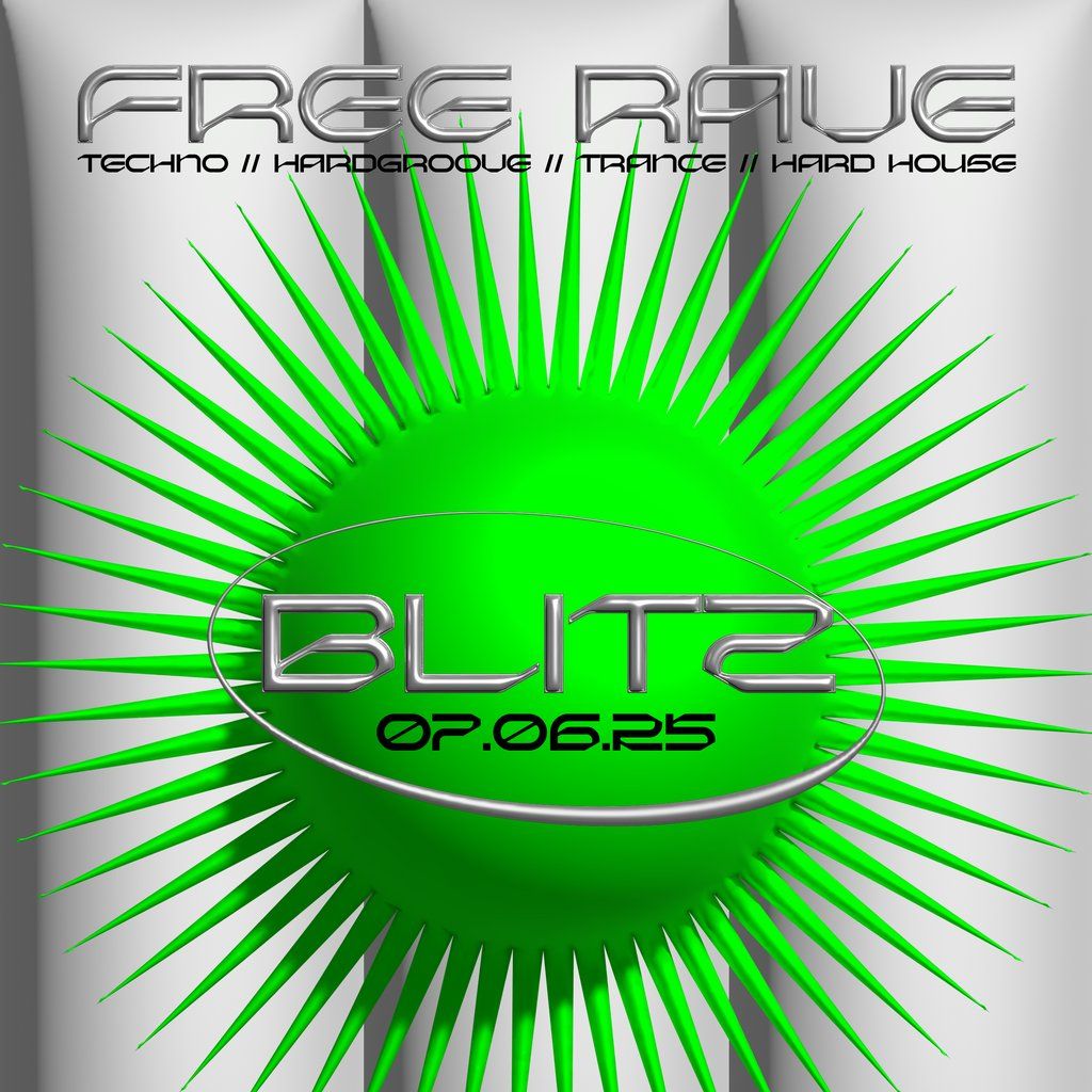 BLITZ - Techno/Hardgroove/Trance/Hard Dance - FREE RAVE | Event in Newcastle Upon Tyne | AllEvents