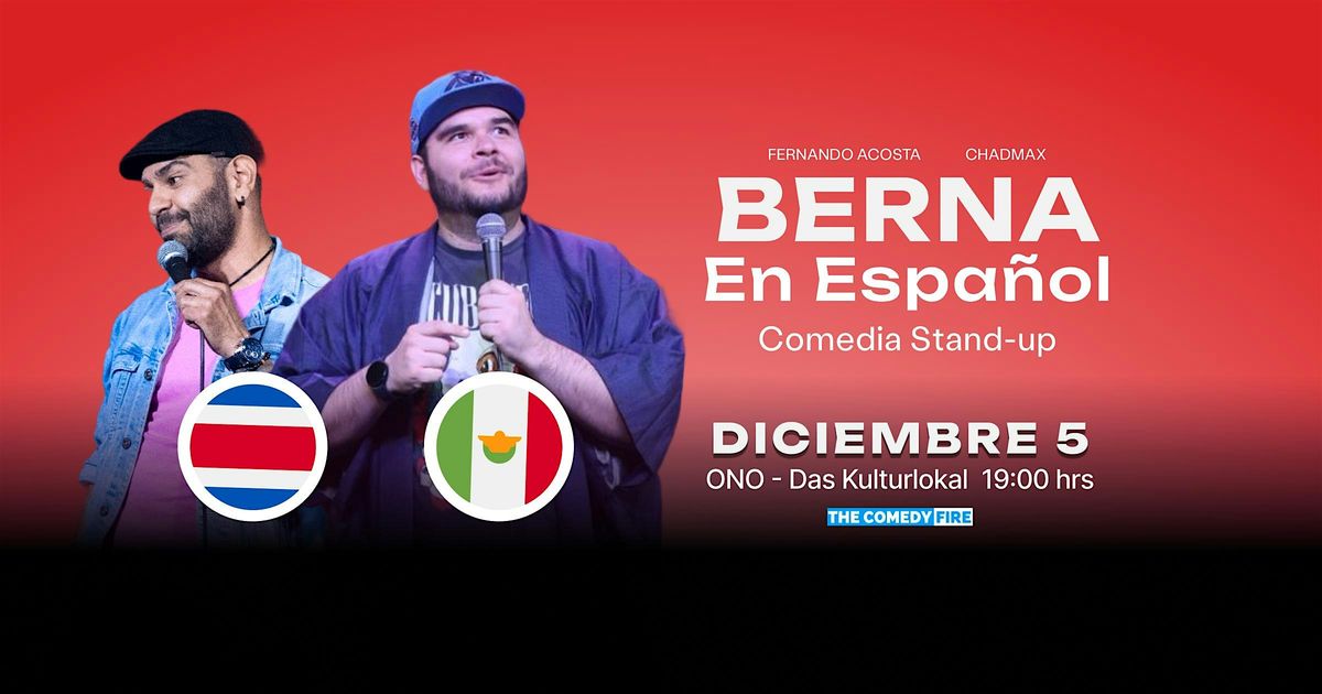 Berna en Español #6 - Show de comedia stand-up | de México y Costa Rica, 5 December | Event in Bern | AllEvents