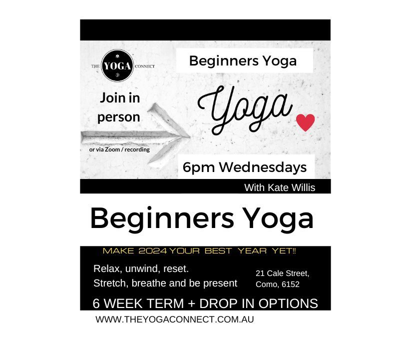 Beginners Yoga 21 Cale Street Como 6152 Wednesdays 6pm , The Yoga