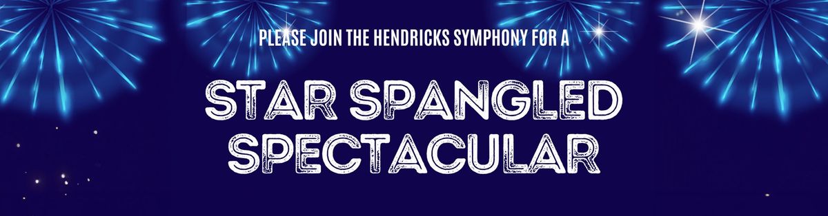 Hendricks Symphony: Star-Spangled Spectacular, 26 June | Event in Plainfield | AllEvents