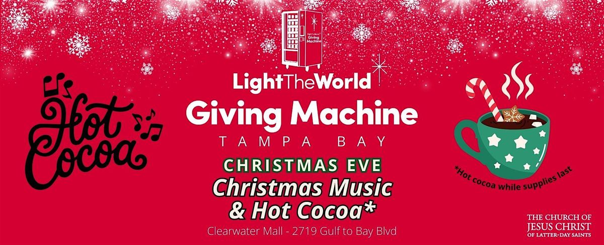 Giving Machine Clearwater - Christmas Eve Cocoa, 24 December | Event in Clearwater | AllEvents