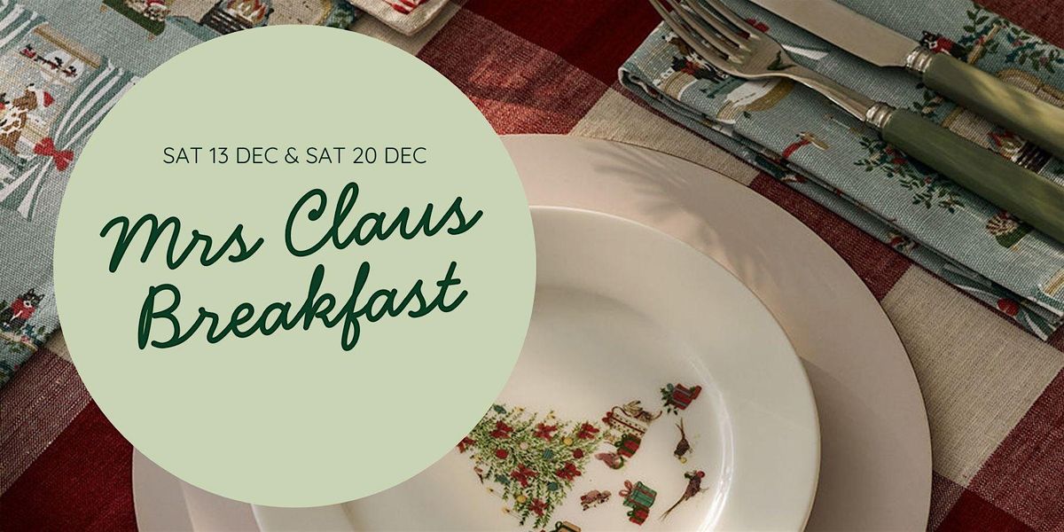 Breakfast with Mrs Claus, 13 December | Event in Mount Hutton | AllEvents