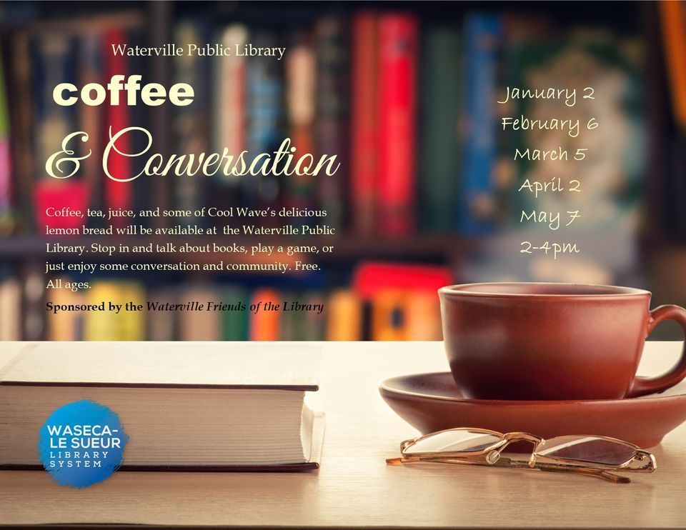 Coffee & Conversation, Waterville Public Library in Minnesota, January