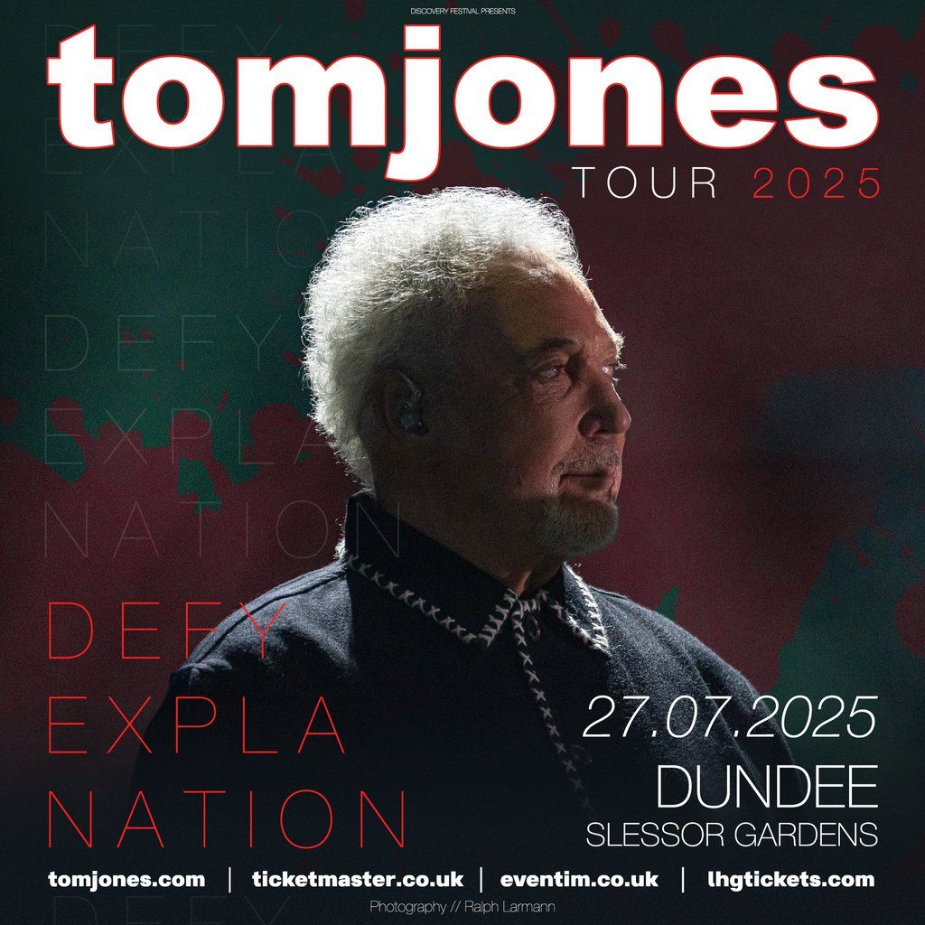 Tom Jones - Defy Explanation, 27 July | Event in Dundee | AllEvents