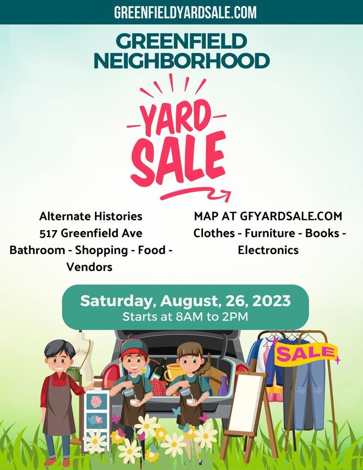Greenfield Neighborhood Yard Sale & Block Party, Alternate Histories