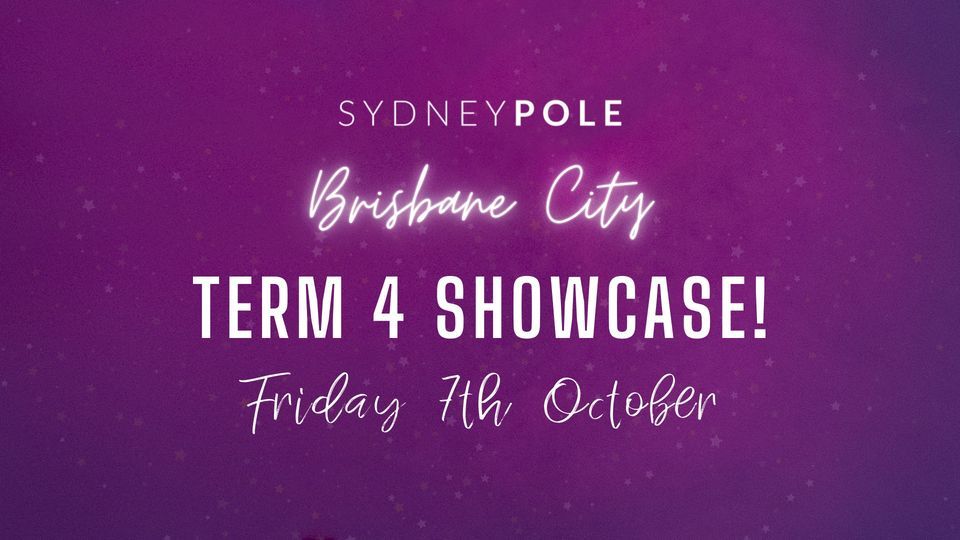 Sydney Pole Brisbane City Term 4 Showcase!, Sydney Pole, Woolloongabba