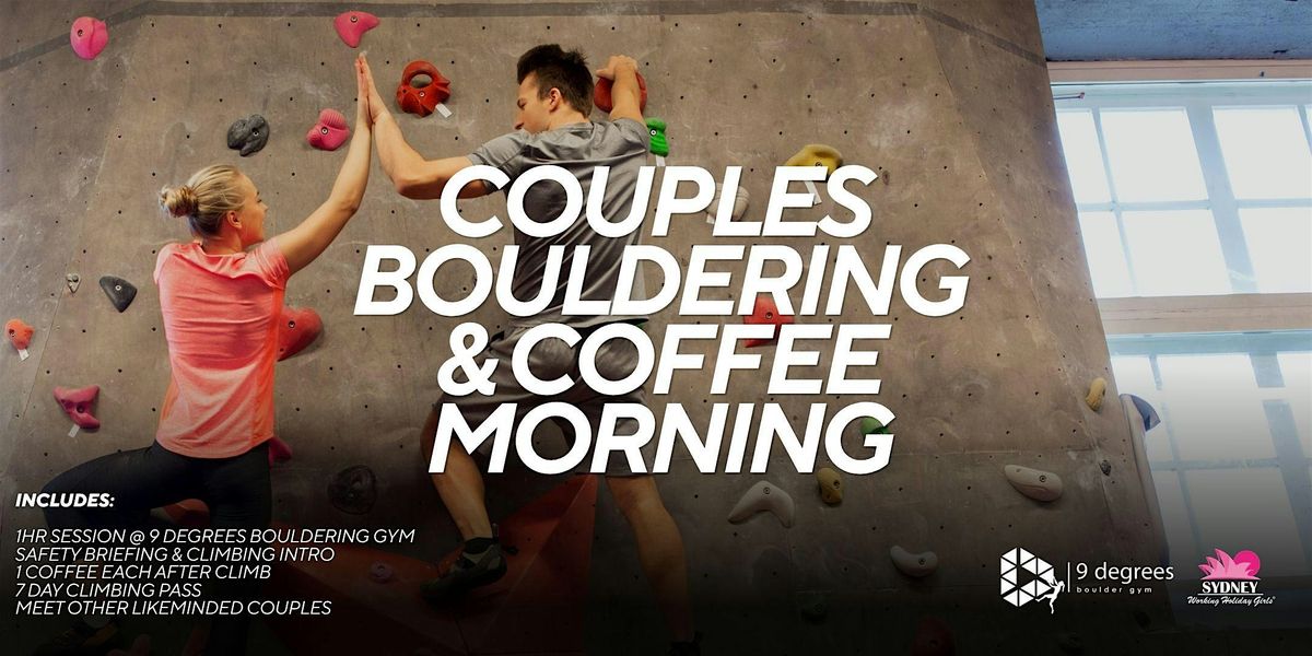 Couples Bouldering & Coffee Morning | Sydney Working Holiday Girls & Guys