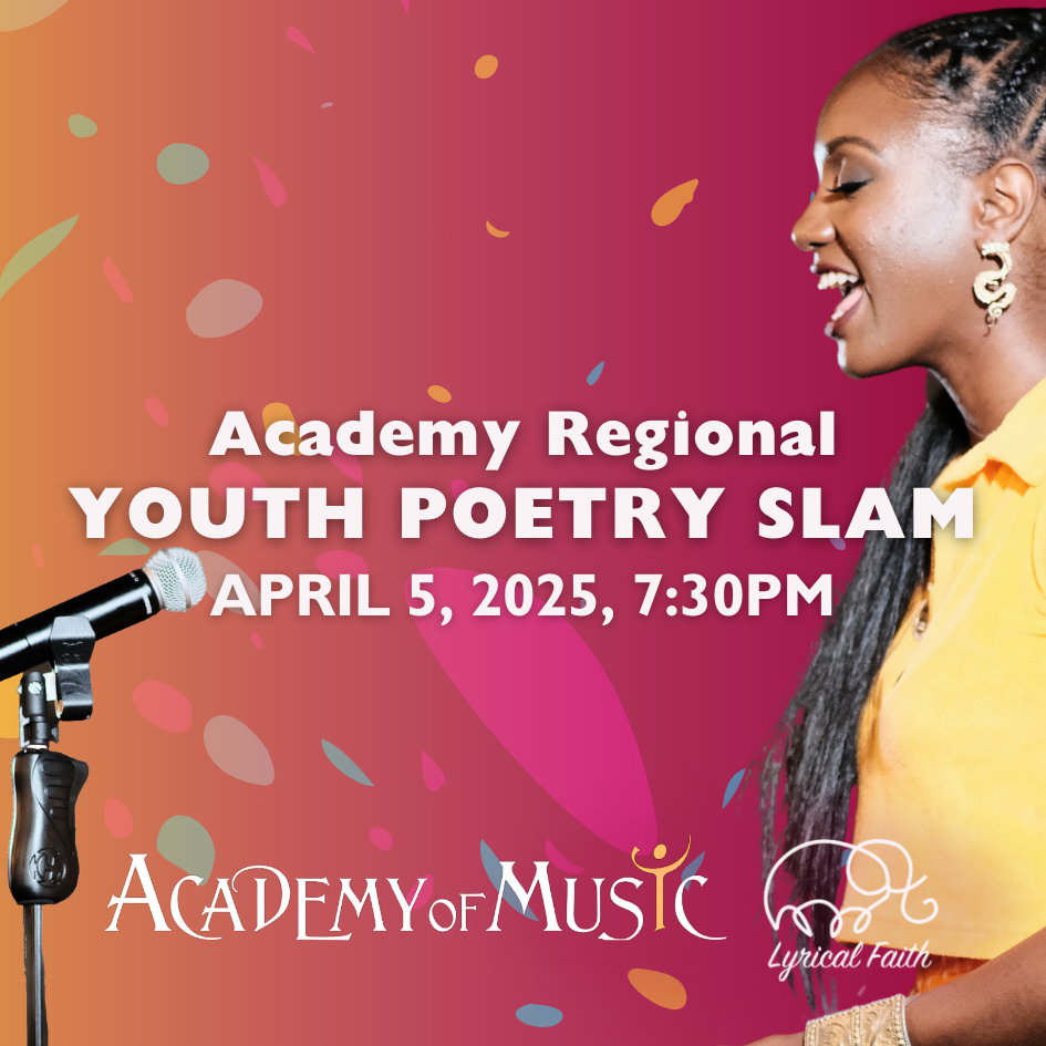 Academy Regional Youth Poetry Slam at Academy of Music Theatre, 3 April | Event in Northampton | AllEvents