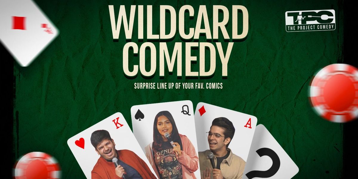 Wild Card Comedy - Live stand up comedy show