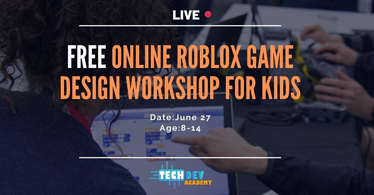 Free Live Roblox Game Design Workshop Santa Clara