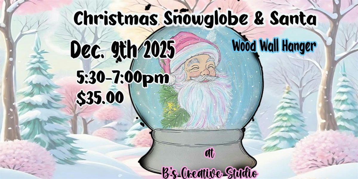 Brushstrokes W/ B SnowGlobe Santa, 9 December | Event in Springfield | AllEvents
