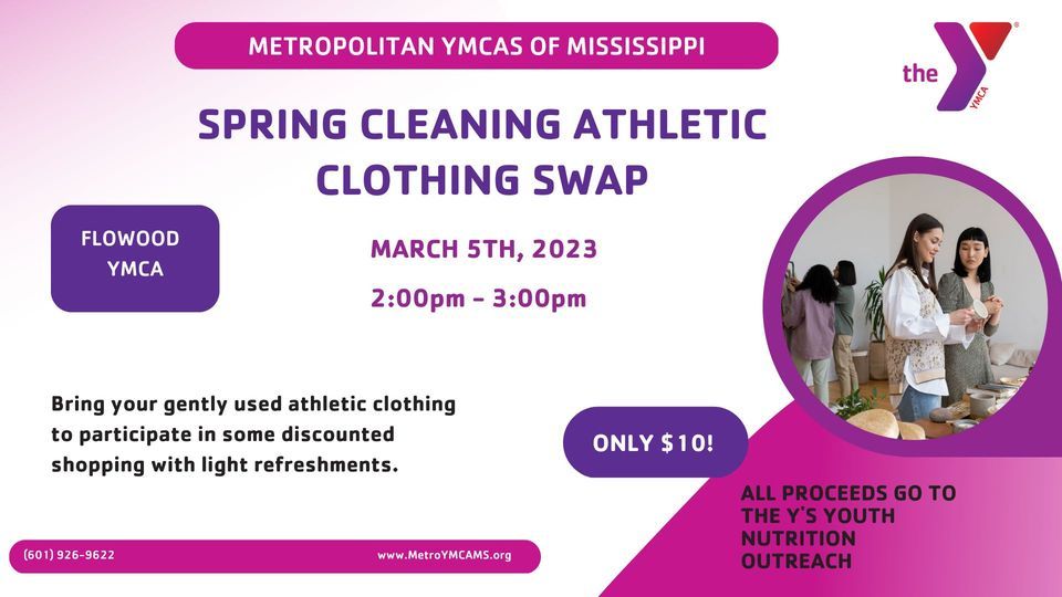 Spring Cleaning Athletic Clothing Swap, Flowood YMCA, March 5 2023