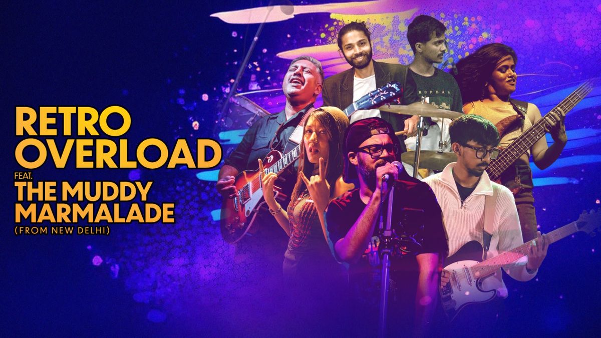 Retro Overload ft. The Muddy Marmalade, 29 November | Event in Bangalore | AllEvents