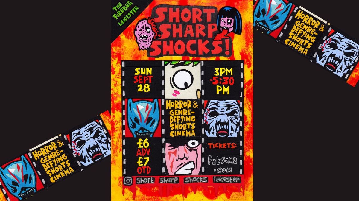 Short Sharp Shocks! Volume 7, 28 September | Event in Leicester | AllEvents