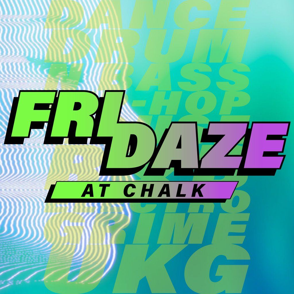 FRIDAZE @ CHALK | 5 Bombs £5, £5 Double Vodka, 21 November | Event in Brighton | AllEvents